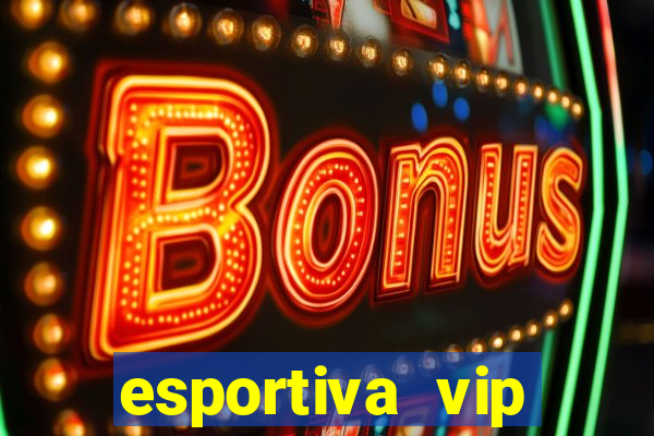 esportiva vip reclame aqui